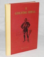 'A Golfing Idyll or The Skipper's Round with the Deil on the Links of St Andrews'. Violet Flint. Edinburgh. Reprint of the Third Edition of 1897, this edition published in Droitwich 1978. Limited edition of 250 copies, this being number 130, signed by Shi