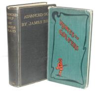 Golf instructional titles. 'Hints to Golfers', Niblick, Boston, Massachusetts, thirteenth edition 1902. Original decorative cloth covers. 'Advanced Golf', James Braid, London, fifth edition 1909. Original cloth with gilt titles to front and spine. Some we