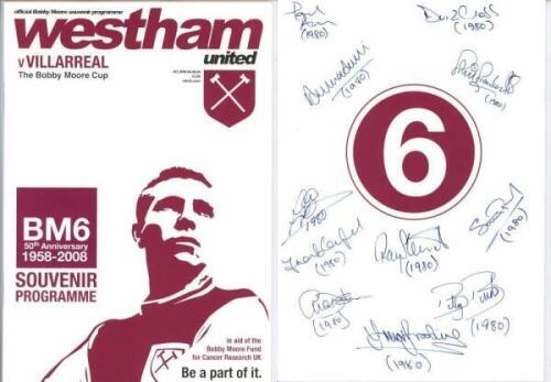 West Ham United v Villareal. The Bobby Moore Cup. Official programme for the match played at Upton Park, 9th August 2008, in aid of the Bobby Moore Fund for Cancer Research. The programme nicely signed in ink to the back page by the eleven members of the 