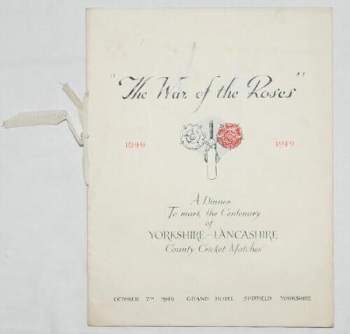 'The War of the Roses 1849-1949. A Dinner to mark the Centenary of Yorkshire- Lancashire County Cricket Matches'. Eight page brochure produced to accompany the menu for the dinner held at the Grand Hotel, Sheffield, 7th October 1949. The front cover with 