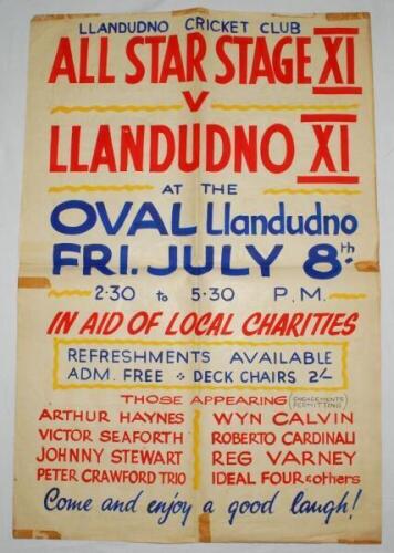 Llandudno C.C. 'All Star Stage XI v Llandudno XI'. Original large hand painted poster in bright red, yellow and blue colours for a charity match played at the Oval, Llandudno, dated 'Friday July 8th', year unknown, probably c.1960. Names of theatre stars 