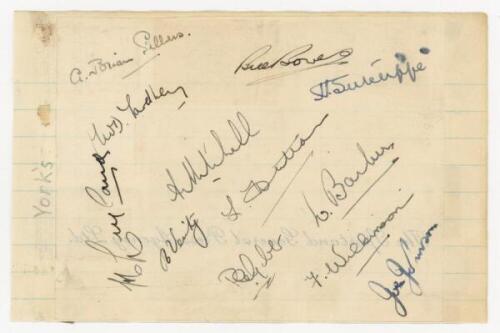 Yorkshire C.C.C. c.1938. Album page laid down to slightly larger ruled page, signed in ink by twelve members of the Yorkshire team. Signatures are Sellers, Yardley, Bowes, Sutcliffe, Leyland, Mitchell, Verity, Hutton, Gibb, Barber, Wilkinson and the rarer