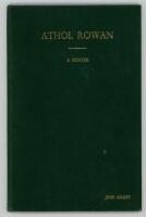 'Athol Rowan. A Memoir'. John Arlott 1952. Rare off-print of an essay from 'The Echoing Green and prepared for private circulation'. Only ten copies were produced, this being number 6, signed to the limitation page by Arlott. Bound in green buckram with g