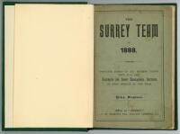 'The Surrey Team in 1888. Complete scores of all matches played, with full page portraits and short biographical sketches'. Office of 'Cricket', London 1889. Bound in modern green cloth, gilt title to spine. Original wrappers retained. Padwick 2696. Very 