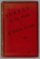 'Surrey at the Wicket. A complete record of all the matches played by the County Eleven since the formation of the club...'. Compiled and published by Anthony Benitez de Lugo. Madrid 1888. Original red cloth boards and red page edges. Author's complimenta