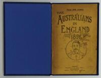 'The Australians In England 1896'. London &amp; Manchester 'Athletic News' Office 1896. 64pp. Tipped in to modern blue cloth, original wrappers retained. Ownership stamp of 'Alfred Knight' to title page. Padwick 4982. Slipped in is a contemporary newspape