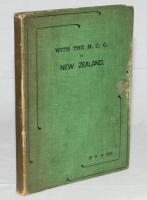 'With the M.C.C. to New Zealand'. P.R. May, London 1907. Decorative green cloth boards. Handwritten dedication with nice signature of Neville Charsley Tufnell (Cambridge University, Surrey &amp; England 1908-1922) in ink to front endpaper, 'With complimen