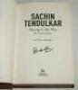 'Playing It My Way'. Sachin Tendulkar. London 2014. Good dustwrapper. Signed to the title page by Tendulkar. VG - cricket - 2