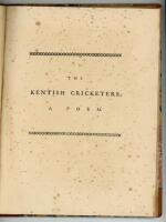 'The Kentish Cricketers. A Poem by a Gentleman [John Burnby]. Being a reply to a late publication of a parody on the Ballad of Chevy Chase; intituled [sic] Surrey triumphant, or The Kentish Men's defeat'. Canterbury 1773. 22pp. Lacking the full title page