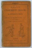 'Beeton's Cricket Book'. Frederick Wood. Warne &amp; Co. First edition London c.1866. Small format 32pp book which also includes 'With &quot;A Match I Was In&quot; by the author of &quot;The Cricket Field&quot; [James Pycroft]'. Original orange pictorial 