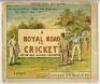 'A Royal Road to Cricket by an old Sussex Cricketer'. W.A. Bettesworth. London 1891. Dedicated to Lord Sheffield. Padwick 6838. Original pictorial wrappers. Some wear, soiling and small loss to wrappers, internally in good condition - cricket