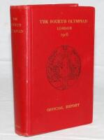 Olympics. 'The Fourth Olympiad being the Official Report of The Olympic Games of 1908 Celebrated in London'. Theodore Andrea Cook. Published by The British Olympic Council, London 1908. Original hardback in red cloth covers with emblem to front, gilt titl