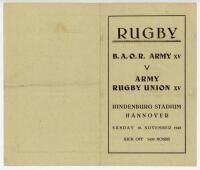 Wartime rugby. B.A.O.R. [British Army of the Rhine] XV v Army Rugby Union XV. Official programme for the match played at the Hindenburg Stadium, Hannover 18th November 1945. Light horizontal fold, otherwise in very good condition - rugby