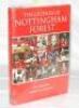 'The Legends of Nottingham Forest'. Dave Bracegirdle. Breedon Books 2007. Signed by the author and approx. one hundred and fifty players and managers from the 1940s onwards, with signatures to the inside covers, endpapers, title pages, and to player profi