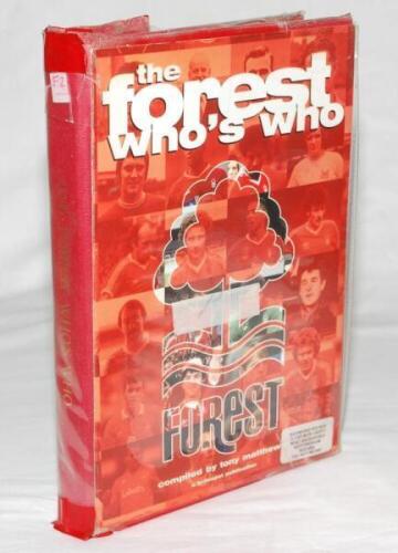 Nottingham Forest F.C. 'The Forest Who's Who'. Tony Matthews. Cradley Heath 2004. Profusely signed throughout by approximately five hundred players and managers, signed to the player profiles, and to inside covers, endpapers, and to additional pages bound