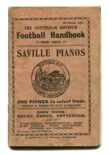 'The Tottenham Hotspur Football Handbook 1914-1915'. Early official club handbook for the 1914-1915 season, with original printed paper wrappers. 64pp. Printed by C. Coventry of Tottenham. The Handbook, 12cm x 8cm, includes sections, 'Continental Tour Res