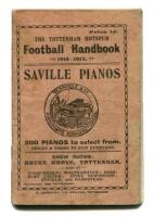 'The Tottenham Hotspur Football Handbook 1914-1915'. Early official club handbook for the 1914-1915 season, with original printed paper wrappers. 64pp. Printed by C. Coventry of Tottenham. The Handbook, 12cm x 8cm, includes sections, 'Continental Tour Res