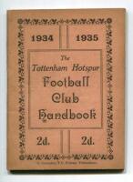 'The Tottenham Hotspur Football Club Handbook 1934-1935'. Official club handbook. Original wrappers. 57pp plus note pages. Printed by C. Coventry of Tottenham. Light age toning to wrappers otherwise in good/very good condition. Rare - football