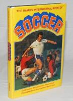 'The Hamlyn International Book of Soccer'. M. Archer, P. Arnold, C. Davis, P. Gardner &amp; M. Tyler. London 1977. Dustwrapper. Signed to the half title page by nineteen Liverpool players including the manager, Bob Paisley. Players' signatures include Ter