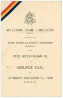 'Welcome Home Luncheon tendered by the South Australian Cricket Association to the 1930 Australian XI'. Official menu for the Luncheon held at the Adelaide Oval on the 1st November 1930. The menu with titles and South Australian emblem and colours to fron