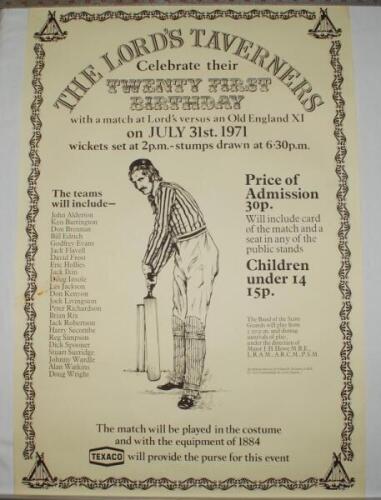 'The Lord's Taverners Celebrate their Twenty First Birthday' 1971. Original poster produced for the match v An Old England XI at Lord's, 31st July 1971, 'played in the costume and with the equipment of 1884'. Listed names of participants include Barringto