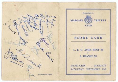 L.E.G. Ames XI v A Thanet XI c.1948. Official scorecard for a match 'Organised by Margate Cricket Club' played at Dane Park, Margate, 'September 18th [year unknown]'. The folding card is signed to the rear page by seventeen players including Kent players 