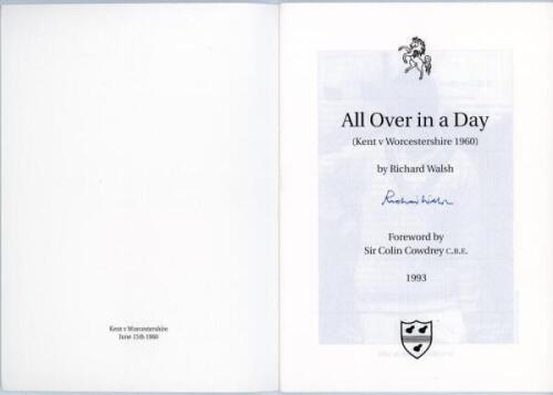 'All Over in a Day' Kent v Worcestershire 1960. Limited edition booklet by Richard Walsh covering the match in 1960 where Kent beat Worcestershire by an innings and 101 runs in a day. Somerset 1993. Limited edition 101/150 signed by the author. VG - crick