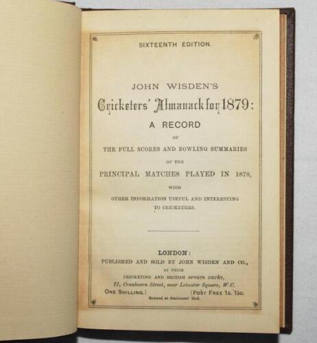 Wisden Cricketers' Almanack 1879. 16th edition. Bound in dark brown boards, lacking original paper wrappers and advertising pages, with gilt titles to spine, red speckled page edges. Very good condition. Pages checked, complete - cricket