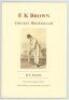 'E.K. Brown. Cricket Bookseller'. D.T. Smith. Childrey 2011. Limited edition of ninety copies of which this is number 86. VG - cricket