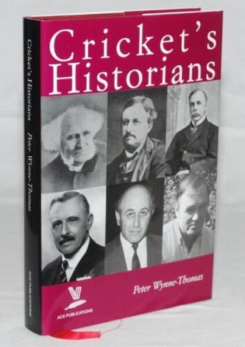 'Cricket's Historians'. Peter Wynne-Thomas. Cardiff 2011. Limited hardback edition of only forty copies produced, this being number 29, signed by Wynne-Thomas. Good dustwrapper. VG - cricket