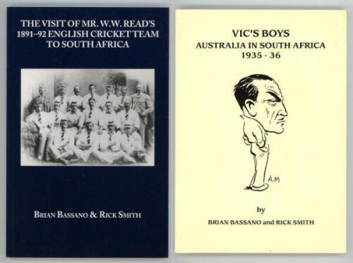 Brian Bassano and Rick Smith. Two limited edition softback titles by Bassano and Smith. 'Vic's Boys. Australia in South Africa 1936-36', Tasmania 1993. Limited edition no. 230/300, signed by both authors. 'The Visit of Mr. W.W. Read's 1891-92 English Cric