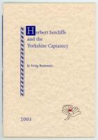 'Herbert Sutcliffe and the Yorkshire Captaincy'. Irving Rosenwater. London 2003. Limited edition number 65 of seventy five numbered copies signed by the author. Excellent condition - cricket