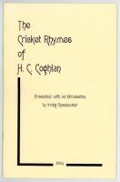 'The Cricket Rhymes of H.C. Coghlan'. Irving Rosenwater. Newnham-on-Severn 2004. Limited edition number 27 of only 60 copies produced, signed by Rosenwater. VG - cricket