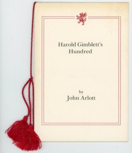 'Harold Gimblett's Hundred'. John Arlott. Richard Walsh Books, Taunton 1991. Limited edition number 57/123, nicely signed in ink by Arlott to limitation page. Signature of Gimblett on piece laid down to title page. Also signed by Richard Walsh to rear. Ca