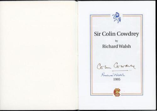 'Sir Colin Cowdrey'. Richard Walsh. Somerset 1995. Limited edition no. 31/50. Signed to title page by Cowdrey and Walsh. VG - cricket