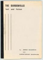 'The Bardswells: Fact and Fiction with a reprint of 'Played On' by Emily Bardswell'. Derek Deadman and Christopher Sheppard. Privately printed in Leicester 1979. Printed paper wrappers with original black taped spine. Limited edition number 49 of 50 copie