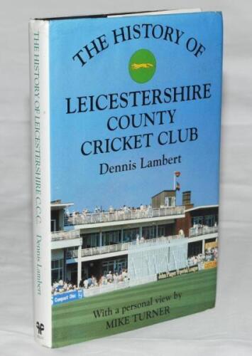 'The History of Leicestershire County Cricket Club'. Dennis Lambert. Christopher Helm, Bromley 1992. Hardback with dustwrapper. Signed to the title pages, front and rear endpapers by twenty five players, and to internal pages by fourteen. Signatures inclu