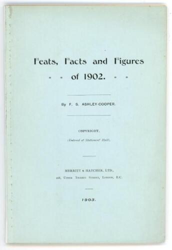 'Feats, Facts, and Figures of 1902'. F.S. Ashley-Cooper. Published for private circulation by Merritt &amp; Hatcher, London 1903. Third year of issue (there being none issued in 1900) of which only thirty copies were produced, this being copy number seven