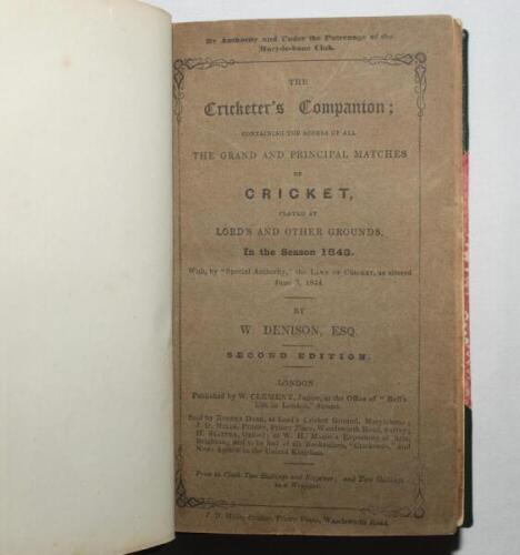 William Denison. 'The Cricketer's Companion: containing the Scores of All the Grand and Principal Games of Cricket played at Lord's and other grounds...' 1843-1846. The first four (and only) editions bound together in one volume with modern marbled boards