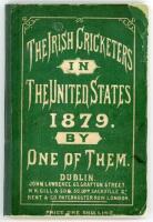 'The Irish Cricketers in the United States 1879. By One of Them'. Henry Brougham. John Lawrence, Dublin, and M.H. Gill, London, 1880. An excellent account of the tour of the Gentlemen of All Ireland, the cricket well reported and liberally interspersed wi