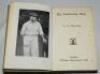 'My Cricketing Days'. C.G. Macartney. London 1930. Presentation copy with very nice dedication in ink, 'To Thomas Glossop Senr. in memory of our old friendship which has never faded through lapse of time', nicely signed by Macartney and dated 'London 3.9. - 2