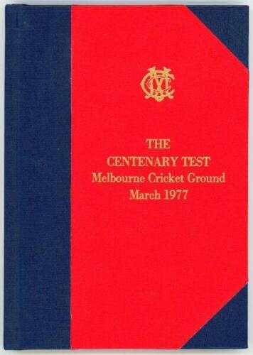 'The Centenary Test. Melbourne Cricket Ground March 1977'. Alf Batchelor, Ann Rusden, Ray Webster and Ken Williams, Melbourne 2002. This edition nicely bound in publisher's red and blue cloth with gilt title to front and spine, original paper wrappers bou