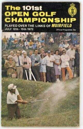 The Open Championship 1972. Muirfield. Official programme for the tournament held 12th- 15th July 1972. Minor ageing and wear, otherwise in good condition - golf