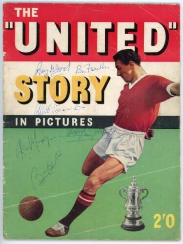 Manchester United. 'The &quot;United&quot; Story in Pictures'. Printed by Eric Bemrose Ltd. for Pemrow Ltd, London 1958. 48pp book in pictorial colour wrappers. Signed in blue ink to the front wrapper by six members of the Manchester United 'Busby Babes' 