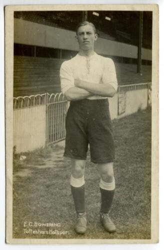 Ernest George Bowering. Tottenham Hotspur 1911-1912. Early mono real photograph postcard of Bowering, full length, in Spurs attire. Title to lower border 'E.G. Bowering. Tottenham Hotspur'. F.W. Jones, Tottenham. Postally unused. Good condition - football