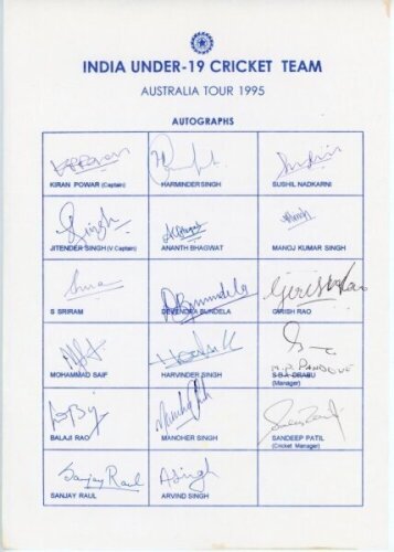 India Under-19 tour to Australia 1995. Official autograph sheet fully signed by the seventeen members of the touring party. Signatures include Powar (Captain), Jitender Singh, S Sriram, Mohammad Saif, Balaji Rao, Sanjay Raul, Harminder Singh, Ananth Bhagw