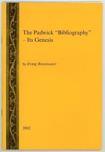 'The Padwick "Bibliography"- Its Genesis'. Irving Rosenwater. Printed for private circulation, Newnham on Severn 2002. Limited edition of 75 of which 65 copies were available for sale, this being number 30, signed by the author. VG - cricket