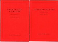 Gerry Wolstenholme. Four limited edition titles by Wolstenholme, each signed by the author. Three published by Red Rose Books, 'Cricket With Laughter' 2006, no. 30/100. 'Towering Success' 2007, no. 73/120. 'They are not going to set the Thames on fire...'