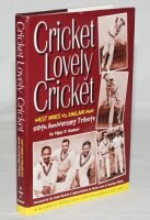 'Cricket Lovely Cricket. West Indies v England 1950'. Vijay P. Kumar. Privately published 2000. Limited Deluxe Edition no. 64/100. Good dustwrapper. Signed to front end paper by all six featured players. Signatures are Rae, Christiani, Walcott, Weekes, Ra