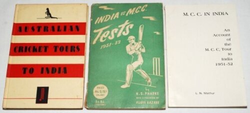 Indian tour histories. Three titles, 'Australian Cricket Tours to India', S.K. Roy, Calcutta 1947. First edition. Original decorative boards. 'India vs M.C.C. Tests 1951-52', N.S. Phadke, Bombay 1952. Original decorative paper wrappers, slight wear to spi